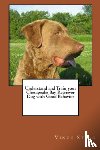 Stead, Vince - Understand and Train Your Chesapeake Bay Retriever Dog with Good Behavior