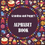 Lawrence, Shaz - Grandma and Poppy's Alphabet Book