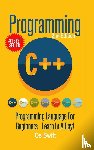 Swift, Os - Programming: C ++ Programming: Programming Language for Beginners: Learn in A Day!
