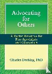 Drebing, Charles - Advocating for Others: A Pocket Resource for Peer Specialists and Counselors