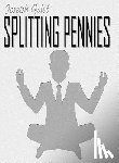 Gelet, Joseph - Splitting Pennies
