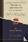 Rennie, James - The Art of Improving the Voice and Ear