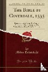 Coverdale, Miles - The Bible by Coverdale, 1535
