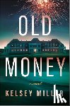 Miller, Kelsey - Old Money
