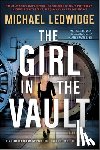 Ledwidge, Michael - The Girl in the Vault: A Thriller