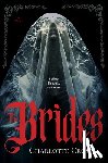 Cross, Charlotte - The Brides: A Feminist Horror Novel for Fans of Dracula