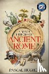 Hughes, Pascal - A Short History of Ancient Rome