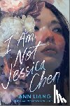 Liang, Ann - I Am Not Jessica Chen