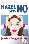 Berger Gross, Jessica - Hazel Says No