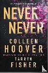 Hoover, Colleen, Fisher, Tarryn - Hoover, C: Never Never