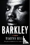 Bella, Timothy - Barkley: A Biography