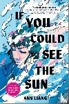 Liang, Ann - If You Could See the Sun