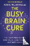 Mushtaq, Romie - BUSY BRAIN CURE ORIGINAL/E