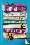Reed, Shannon - Why We Read