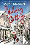 Morgan, Sarah - The Holiday Cottage