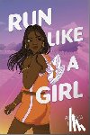 Egbe, Amaka - Run Like a Girl