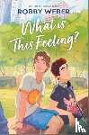 Weber, Robby - What Is This Feeling?