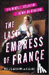 Kladstrup, Petie, Resnick, Evelyne - The Last Empress of France