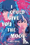 Liang, Ann - I Could Give You the Moon