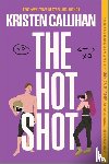 Callihan, Kristen - The Hot Shot