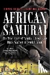 Lockley, Thomas - African Samurai: The True Story of Yasuke, a Legendary Black Warrior in Feudal Japan