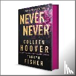 Hoover, Colleen, Fisher, Tarryn - Never Never Collector's Edition
