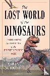 Schmitt, Armin - The Lost World of the Dinosaurs