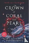 Rutherford, Mara - Crown of Coral and Pearl