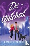 Morgan, Sophie H - De-Witched