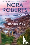 Roberts, Nora - The Calhoun Way