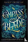 Greenlaw, Rachel - Greenlaw, R: Compass and Blade