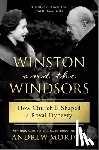 Morton, Andrew - Winston and the Windsors: How Churchill Shaped a Royal Dynasty
