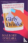 O'MEARA, MALLORY - GIRLY DRINKS