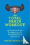 Danesi, Marcel - The Total Brain Workout: 450 Puzzles to Sharpen Your Mind, Improve Your Memory & Keep Your Brain Fit