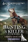 Varland, Sarah - Hunting a Killer