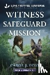 Post, Carol J. - Witness Safeguard Mission