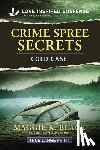 Black, Maggie K. - Crime Spree Secrets