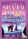 Miller, Linda Lael - The Silver Hills Boarding House