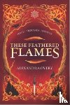 Overy, Alexandra - These Feathered Flames