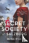 Ryan, Renee - The Secret Society of Salzburg