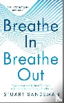 Sandeman, Stuart - Sandeman, S: Breathe In, Breathe Out
