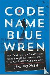 Popkin, Jim - Popkin, J: Code Name Blue Wren