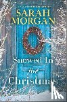 Morgan, Sarah - Snowed in for Christmas: A Holiday Romance Novel