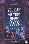Smith, Eric - You Can Go Your Own Way