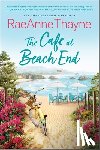Thayne, Raeanne - The Cafe at Beach End: A Summer Beach Read