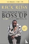 Ross, Rick - The Perfect Day to Boss Up