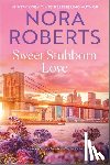 Roberts, Nora - Sweet Stubborn Love