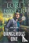 Foster, Lori - The Dangerous One
