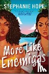 Hope, Stephanie - More Like Enemigas: A Heartfelt and Humorous Sapphic Rivals to Lovers Romance with Wedding Hijinx, Family Secrets, and Tons of Sparks