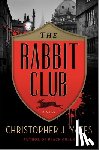 Yates, Christopher J. - The Rabbit Club